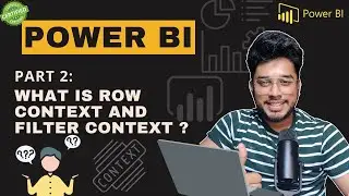 Power BI DAX Tutorial : Understanding Row Context vs Filter Context with Examples | Part 2