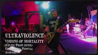 ULTRAVIOLENCE - Visions of Mortality (Celtic Frost Cover)