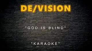 De/Vision - God Is Blind (Karaoke)