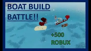 500 ROBUX Boat PvP Build Battle!! | ROBLOX Plane Crazy