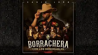 Carin Leon Borrachera Con Los Honorables (Disco Completo)