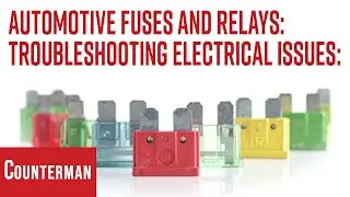 Automotive Fuses and Relays: Troubleshooting Electrical Issues