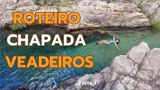 O MELHOR ROTEIRO PARA A CHAPADA DOS VEADEIROS - parte 4