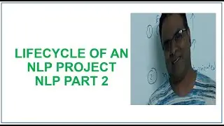 Life Cycle  | Text Normalization | Text Preprocessing |  Natural language Processing NLP tutorial 2