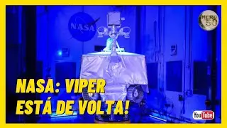 Missão lunar VIPER pode voltar da morte e SER LANÇADA rumo a LUA até o início de 2026