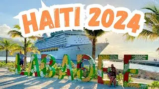 LABADEE, HAITI FOR THE DAY // ROYAL CARIBBEAN // 2024