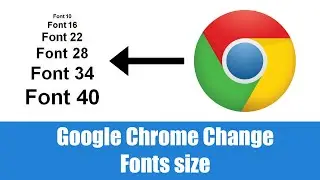Change fonts size in Google Chrome