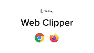 Walling Web Clipper (Chrome & Firefox)