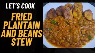 THE AUTHENTIC GHANAIAN BEANS STEW AND FRIED PLANTAIN// RED-RED RECIPE. BEANS STEW