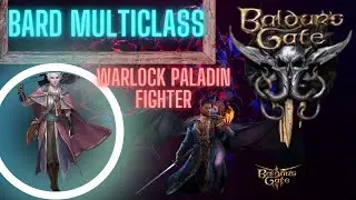 BEST Ultimate Bard Multiclass Baldur's Gate 3
