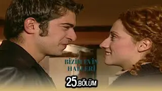 Bizim Evin Halleri 25.Bölüm