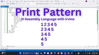 Print Pattern in Assembly Language (Part 7) | How to Print Pattern in Assembly Language with Irvine