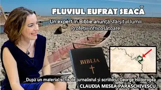 Fluviul Eufrat seacă * Un expert  în Biblie anunță sfârșitul lumii.Profeții înfricoșătoare