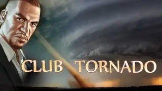 GTA: Club Tornado ™