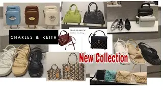 CHARLES & KEITH BAGS AND SHOES NEW COLLECTION AUGUST 2023