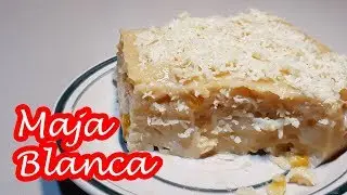 THE BEST CREAMY MAJA BLANCA RECIPE | SUPER EASY!!!