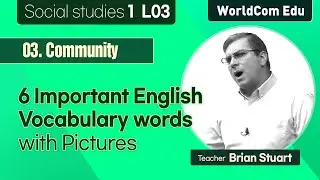 6  Important English Vocabulary Words with pictures  I  Social studies 1. L03.   Community