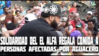 solidaridad del El Alfa regala comida a personas afectadas por aguacero #elalfaeljefe 🙏🏻
