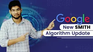 Google New Smith Algorithm Update 2021! Ultimate Guide Of Bert Update