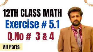 12th class math exercise 5.1 || 2nd year math exercise 5.1 question number 3 and 4 all parts