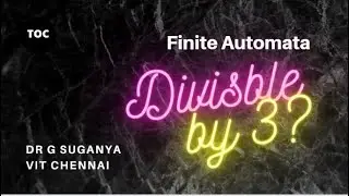Lec 06 : Finite Automata to check divisibility by 3