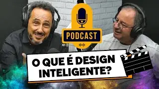 O que é a Teoria do Design inteligente? Dr. Marcos Eberlin e Pastor Arival Dias Casimiro