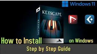 ✅ How to Install Keyscape on Windows | Step by Step Guide 2025
