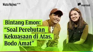 Bintang Emon Soal Perebutan Kekuasaan di Atas, Bodo Amat | Mata Najwa