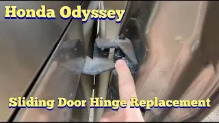 Honda Odyssey Sliding Door Hinge and Roller Replacement