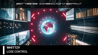 Whittzy – Lose Control (Original Mix)[ENSIS DISCOVERY]