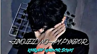🔰,Jingieid ngam pynbor:(khraw umdor sad 😢 song) short video)xml link check in discription 👇