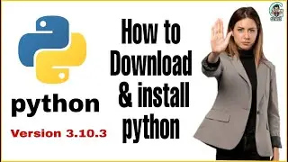 How to Install Python 3 .10 .3  on Windows 10 /11 [ Latest Update March 2022] Complete Guide