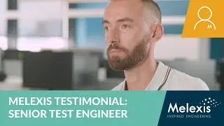 Melexis Testimonial: Senior Test Engineer