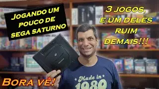Jogando um pouco de Sega Saturno, 3 jogos e um deles desconhecido e ruim demais! Bora vê!