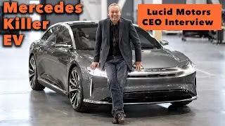 I Interview CEO Peter Rawlinson About the New Lucid Air!