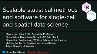 Genomics Workshop: Scalable Computational Methods and Software for Single-Cell and Spatial Data Sc..