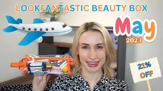 LOOKFANTASTIC BEAUTY BOX MAY 2023 & DISCOUNT CODE