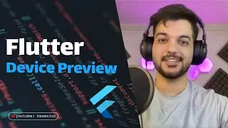 Device Preview in Flutter - Flutter with besenior