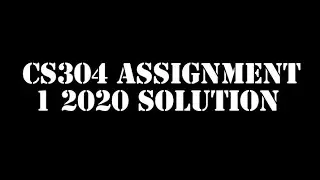 Cs304 Assignment No 1 2020 100% Correct Solution