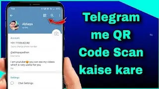TELEGRAM ME QR CODE KAISE SCAN KARE