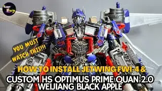 Let's Install Custom Head Optimus Prime Black Apple Wei Jiang Quan 2.0 + Jetwing FWI-04