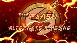 Flash Alternate Timeline Season 2 Official Intro Title Card