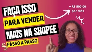 RENDA EXTRA com a SHOPEE | + 500,00 por mês como AFILIADO
