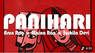 Panihari - Lyric Video  Arun Rao  Maina Rao  Sushila Devi_ new insta viral song - 2026