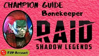 [F2P] | BONEKEEPER Raid Shadow Legends Champion Guide | MASSIVE Crit Damage!