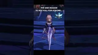 The ONLY reason to NOT pull for Kokomi #genshinimpact #kokomi #shorts #sangonomiya