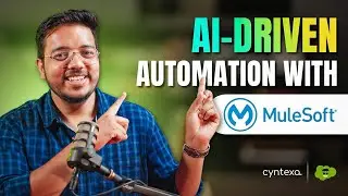 AI-Driven Automation with MuleSoft | AI Automations | MuleSoft | Cyntexa