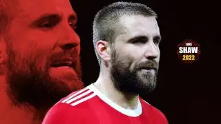 Luke Shaw 2022 ● Amazing Skills Show | HD
