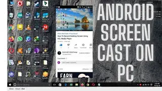 How To Screen Mirror Android To Windows || Android Screen Casting