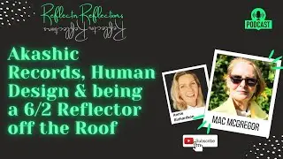 Reflector to Reflector - A journey with the 6/2 Reflector off the Roof with Mac McGregor